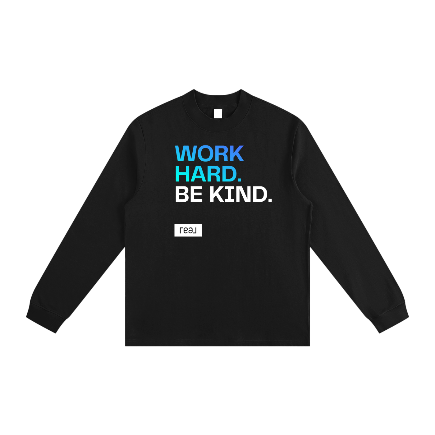 Work Hard. Be Kind. Sweatshirt